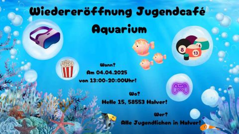 Wiedereröffnung Jugendcafe Aquarium